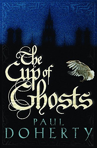 Beispielbild fr The Cup of Ghosts: Corruption, intrigue and murder in the court of Edward II zum Verkauf von WorldofBooks