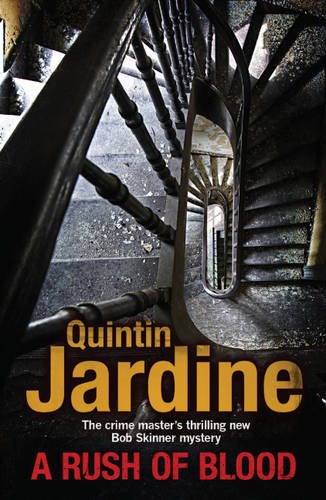 9780755329205: [ A Rush of Blood (Bob Skinner Mysteries #19) - Greenlight By Jardine, Quintin ( Author ) Paperback 2011 ]