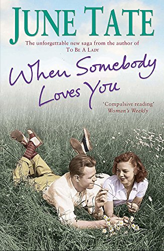 Beispielbild fr When Somebody Loves You: Danger and romance abound in this gripping saga zum Verkauf von WorldofBooks