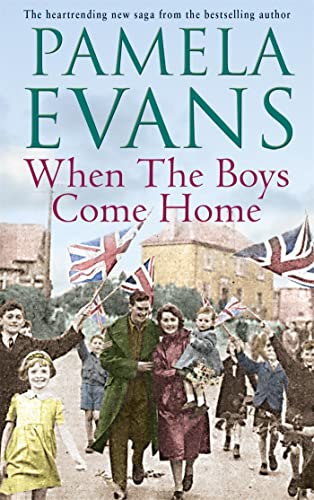 9780755330577: When The Boys Come Home: A heartrending wartime saga of soldiers, evacuation and love