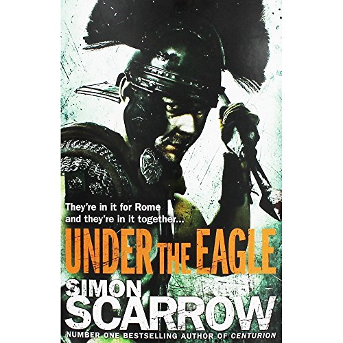 9780755330683: Under the Eagle (Eagles of the Empire 1)