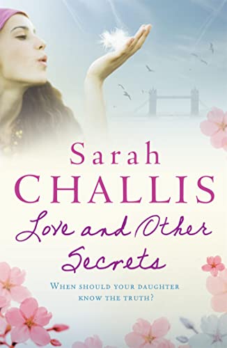 Beispielbild fr Love and Other Secrets. Sarah Challis zum Verkauf von ThriftBooks-Dallas