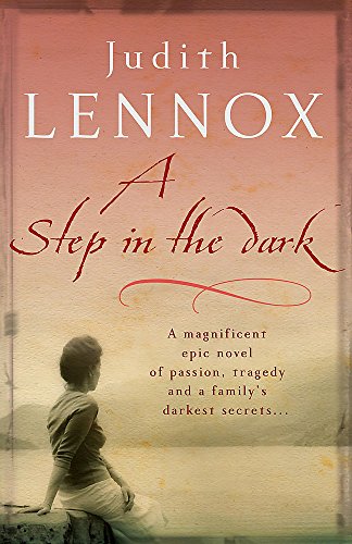 Beispielbild fr A Step In The Dark: A spellbinding novel of passion, tragedy and dark secrets zum Verkauf von WorldofBooks