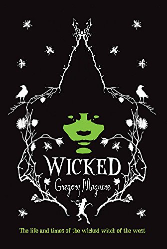 Imagen de archivo de Wicked: The Life and Times of the Wicked Witch of the West a la venta por WorldofBooks