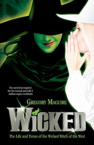 Imagen de archivo de Wicked: The Life and Times of the Wicked Witch of the West a la venta por Wonder Book