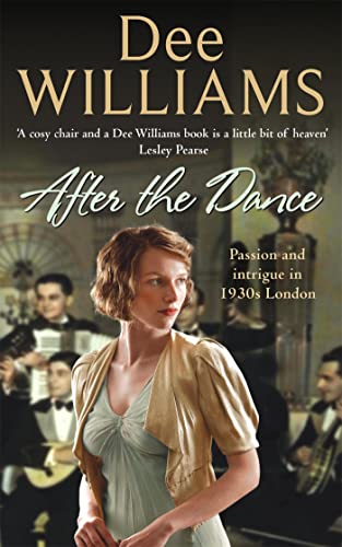 Stock image for After The Dance: Passion and intrigue in 1930s London for sale by AwesomeBooks