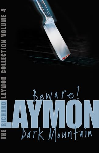 Beispielbild fr The Richard Laymon Collection Volume 4: Beware & Dark Mountain zum Verkauf von WorldofBooks