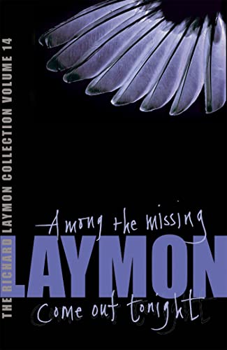 Stock image for The Richard Laymon Collection Volume 14: Among the Missing & Come Out Tonight for sale by WorldofBooks