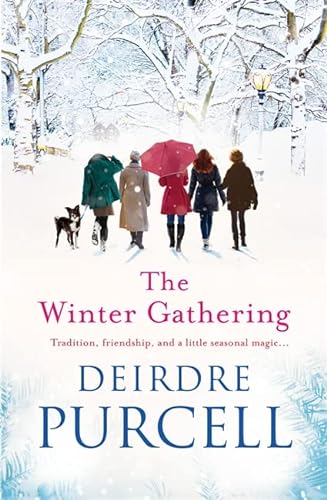 9780755332298: The Winter Gathering: A warm, life-affirming story of enduring friendship
