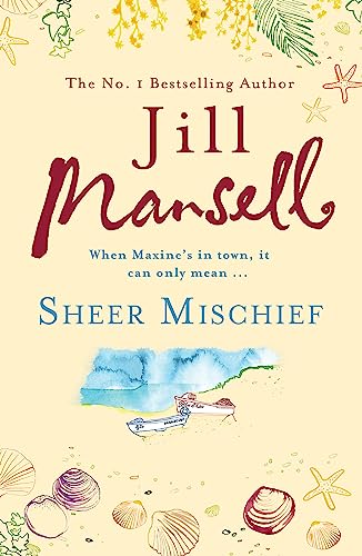 9780755332540: Sheer Mischief [Paperback] [Nov 06, 2006] Jill Mansell