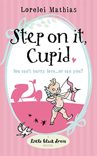 Beispielbild fr Step on It, Cupid zum Verkauf von Better World Books: West