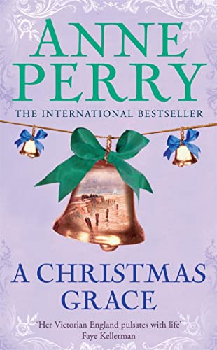 A Christmas Grace (Christmas Novella 6): A festive mystery set in rugged western Ireland (9780755334339) by Anne Perry