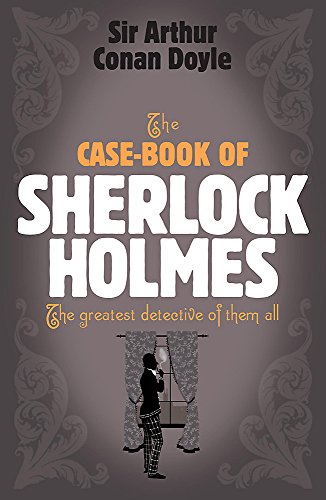 Beispielbild fr The Case-Book of Sherlock Holmes zum Verkauf von WorldofBooks