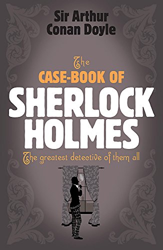 9780755334384: The Case-Book of Sherlock Holmes. The greatest detective of them all