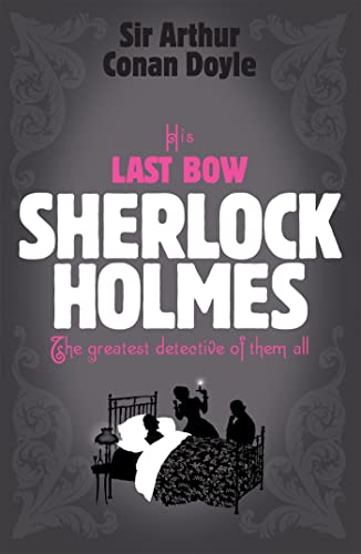 Beispielbild fr Sherlock Holmes: His Last Bow (Sherlock Complete Set 8) zum Verkauf von WorldofBooks