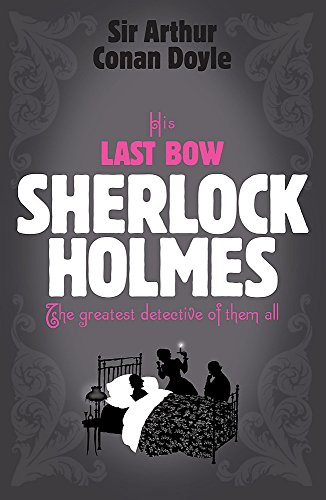 Beispielbild fr His Last Bow Sherlock Holmes zum Verkauf von Better World Books