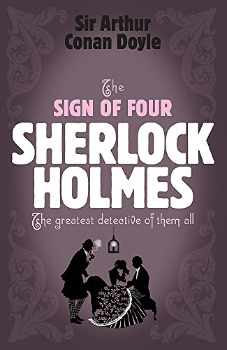 Beispielbild für The Sign of Four. Sherlock Holmes. The greatest detective of them all zum Verkauf von medimops