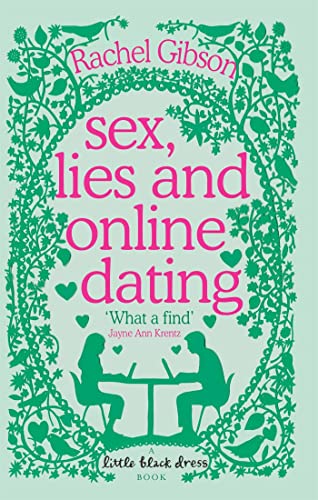 Stock image for Sex, Lies and Online Dating: A brilliantly entertaining rom-com (Writer Friends) for sale by WorldofBooks