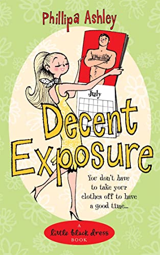 Stock image for Decent Exposure: The most uplifting and charming romantic summer read from the Sunday Times bestseller for sale by WorldofBooks