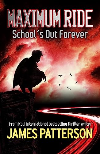 Stock image for Maximum Ride: School's Out Forever for sale by WorldofBooks