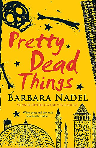 Stock image for Pretty Dead Things: A deadly crime thriller set in Istanbul for sale by WorldofBooks