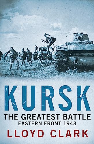 Imagen de archivo de Kursk: The Greatest Battle a la venta por SecondSale