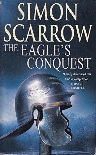 The Eagle's Conquest - Simon Scarrow