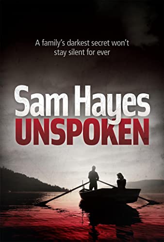 Stock image for Unspoken: A chilling psychological thriller with a shocking twist for sale by AwesomeBooks