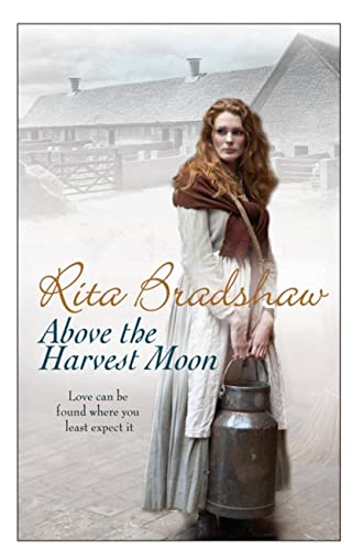 Beispielbild fr Above The Harvest Moon: Love can be found where you least expect it zum Verkauf von AwesomeBooks