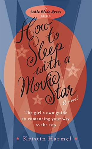 Beispielbild fr How To Sleep With A Movie Star (Little Black Dress) zum Verkauf von Wonder Book