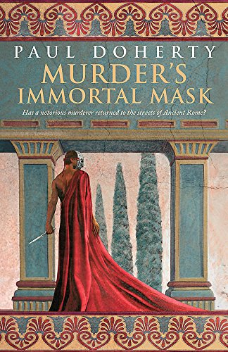 9780755338429: Murder's Immortal Mask (Ancient Roman Mysteries, Book 4): A gripping murder mystery in Ancient Rome