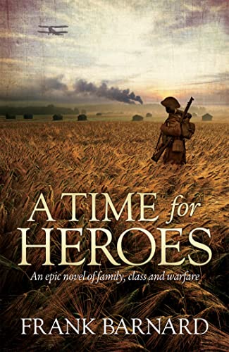 Imagen de archivo de A Time for Heroes: An epic tale of World War Two fighter pilots facing their own personal battles a la venta por WorldofBooks