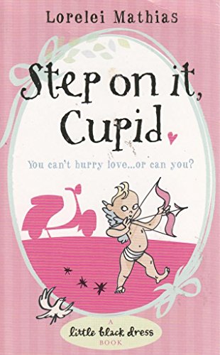 Beispielbild fr Step on it, Cupid zum Verkauf von WorldofBooks