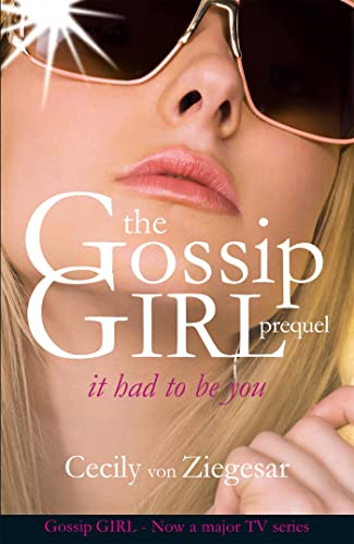 9780755339846: Gossip Girl: It Had To Be You