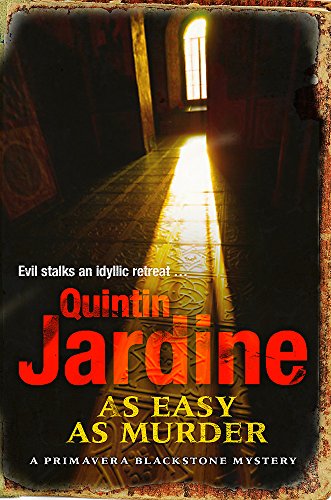 Imagen de archivo de As Easy as Murder: Suspicion and death in a thrilling crime novel (Primavera Blackstone Series) a la venta por Stephen White Books