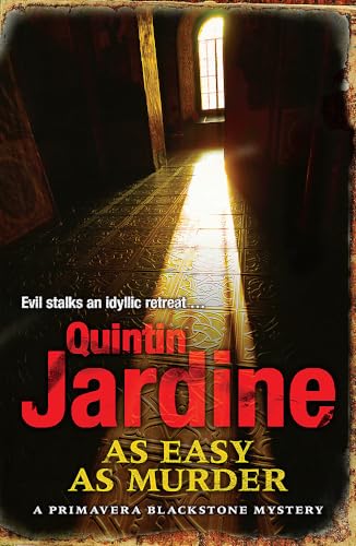 Imagen de archivo de As Easy as Murder (Primavera Blackstone series, Book 3): Suspicion and death in a thrilling crime novel a la venta por AwesomeBooks