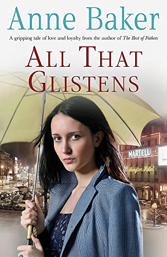 Stock image for All That Glistens: A young girl strives to protect her father from a troubling future for sale by WorldofBooks