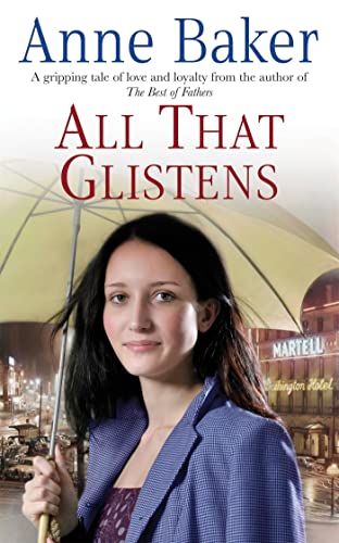 9780755340798: All That Glistens: A young girl strives to protect her father from a troubling future