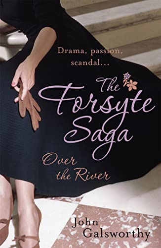 9780755340934: The Forsyte Saga 9: Over the River