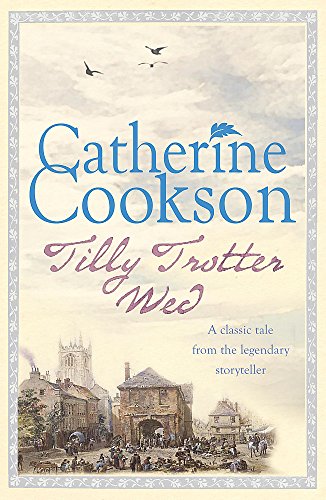 Tilly Trotter Wed (9780755340972) by Catherine Cookson