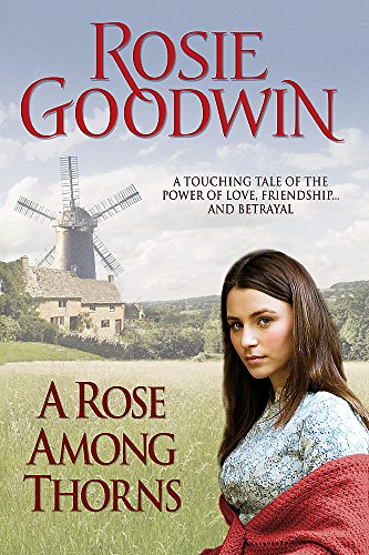 9780755342297: A Rose Among Thorns: A heartrending saga of family, friendship and love