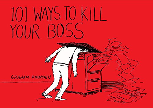 Beispielbild fr 101 Ways to Kill Your Boss zum Verkauf von WorldofBooks