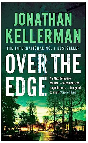 Over the Edge (Alex Delaware series, Book 3): A compulsive psychological thriller (9780755342792) by Kellerman, Jonathan