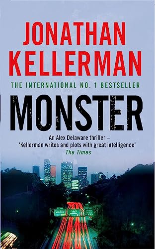 Monster (Alex Delaware series, Book 13): An engrossing psychological thriller (9780755342877) by Kellerman, Jonathan