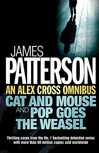 Imagen de archivo de An Alex Cross Omnibus: Cat and Mouse & Pop Goes the Weasel a la venta por WorldofBooks