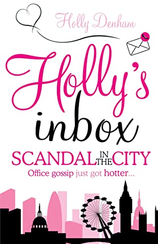 Beispielbild fr Holly's Inbox: Scandal in the City zum Verkauf von WorldofBooks