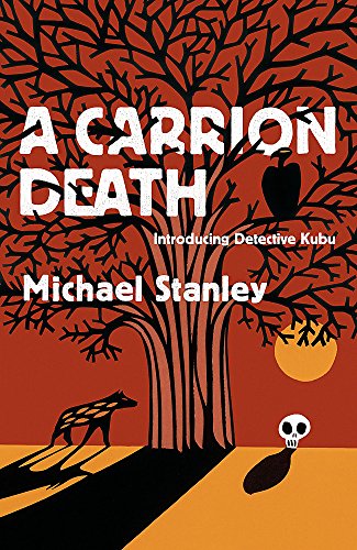 Beispielbild fr A Carrion Death : Introducing Detective Kubu zum Verkauf von About Books