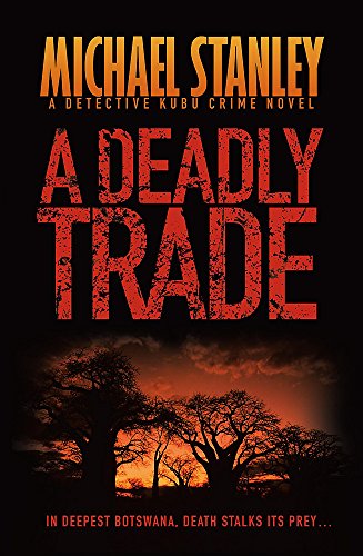 A Deadly Trade - Stanley, Michael