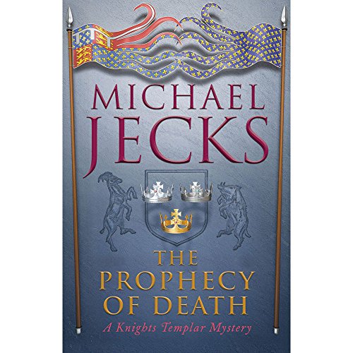 Beispielbild fr The Prophecy of Death: A Knights Templar Mystery zum Verkauf von SecondSale