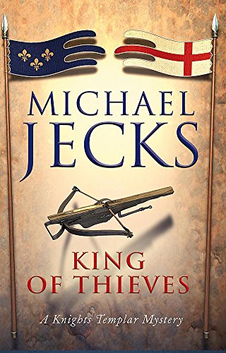 Beispielbild fr The King Of Thieves: A journey to medieval Paris amounts to danger zum Verkauf von WorldofBooks